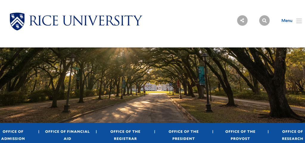 Rice made this list of best college websites for its streamlined main menu and interactive virtual tour.