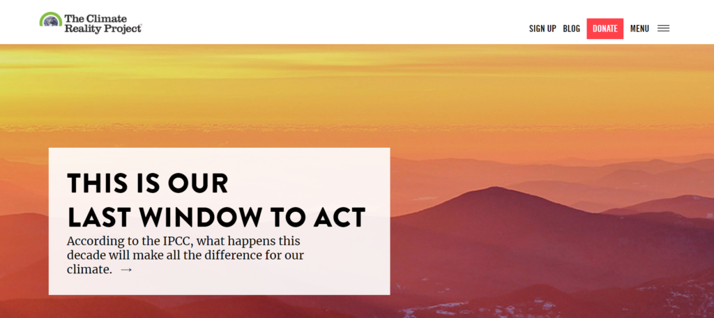 The Climate Reality Project (pictured here in a screenshot) is a top nonprofit website because of its bold calls to action and user-friendly resources. 